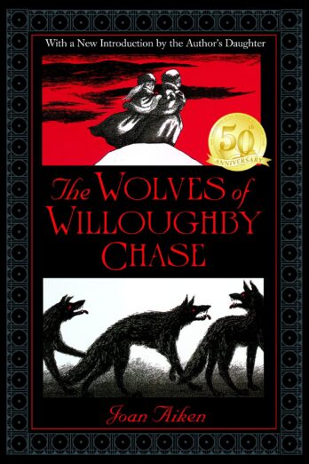 The Wolves of Willoughby Chase (Wolves Chronicles Book 1)