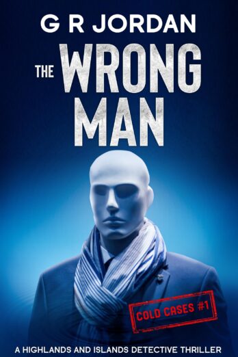 The Wrong Man (Highlands & Islands Detective Book 41)