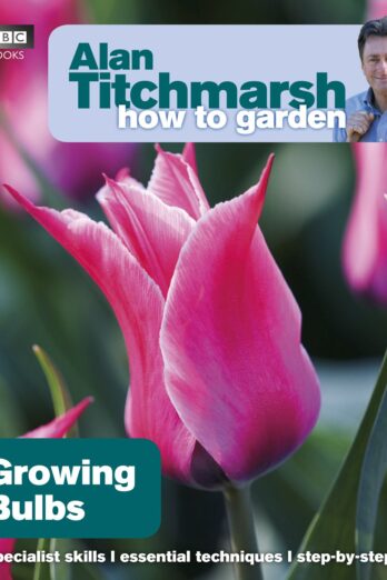 Alan Titchmarsh How to Garden: Growing Bulbs Cover Image