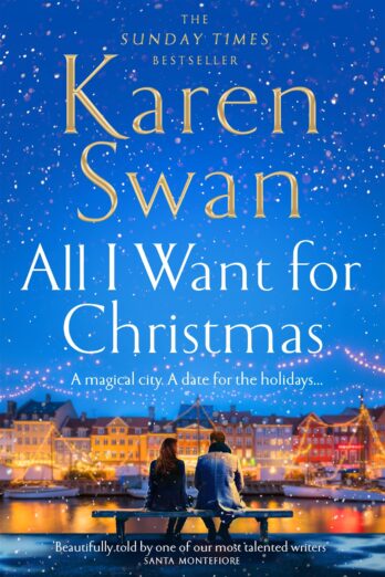 All I Want for Christmas: The Most Surprising and Heart-Warming Festive Love Story and Sunday Times Bestseller! Cover Image