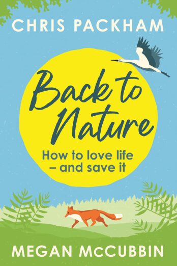 Back to Nature: How to Love Life – and Save It