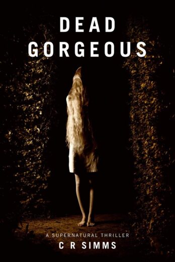 Dead Gorgeous: A dark and creepy supernatural tale. (The supernatural thrillers) Cover Image