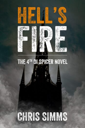 Hell’s Fire – a nail biting mystery with a truly evil killer (Detective Spicer series, book 4) (DI Spicer) Cover Image