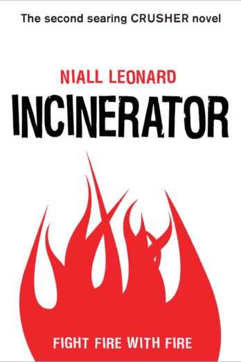 Incinerator (Crusher Book 2)