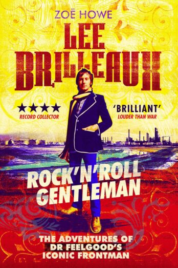 Lee Brilleaux: Rock ‘n’ Roll Gentleman