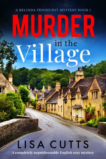 Murder in the Village (A Belinda Penshurst Mystery Book 1)