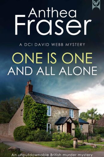 ONE IS ONE AND ALL ALONE a gripping British crime mystery full of twists (Detective Webb Murder Mysteries Book 13) Cover Image