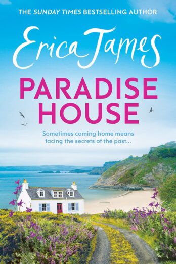 Paradise House: Set on the Pembrokeshire coast, a riveting and uplifting novel from one of our most popular writers Cover Image