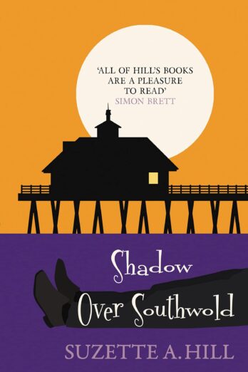 Shadow Over Southwold (Southwold Mysteries Book 3)