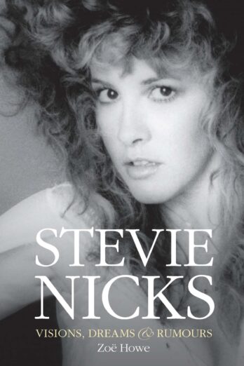 Stevie Nicks: Visions, Dreams & Rumours Cover Image