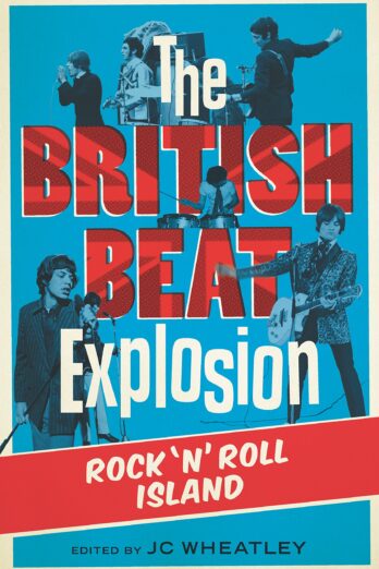 The British Beat Explosion: Rock 'n' Roll Island Cover Image