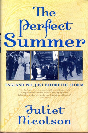 The Perfect Summer. England 1911, Just Before the Storm Cover Image