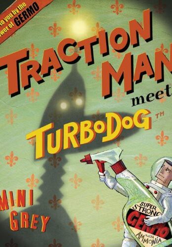 Traction Man Meets Turbo Dog