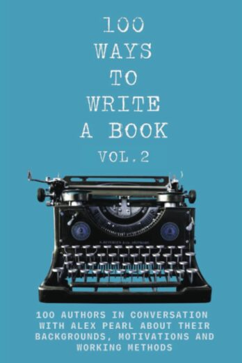100 Ways to Write a Book Volume 2