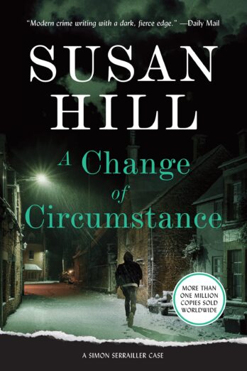 A Change of Circumstance (A Simon Serrailler Case)