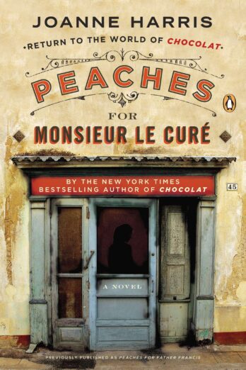 Peaches for Monsieur le Curé (A Vianne Rocher Novel)