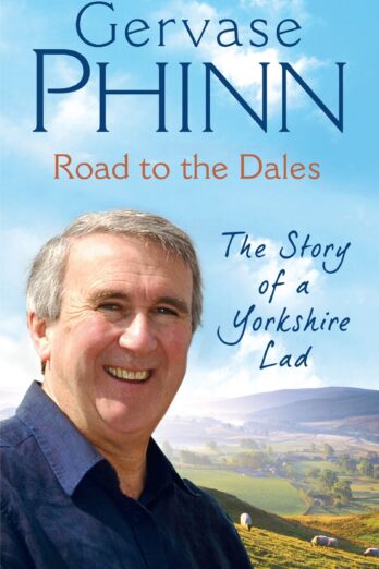 Road to the Dales: The Story of a Yorkshire Lad