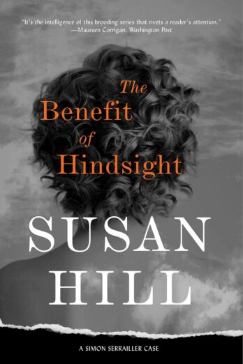 The Benefit of Hindsight (A Simon Serrailler Mystery)