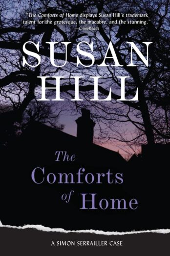 The Comforts of Home (A Simon Serrailler Mystery)
