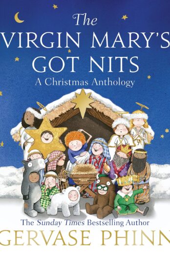 The Virgin Mary’s Got Nits: A Christmas Anthology