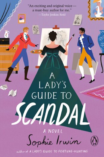 A Lady’s Guide to Scandal: A Novel