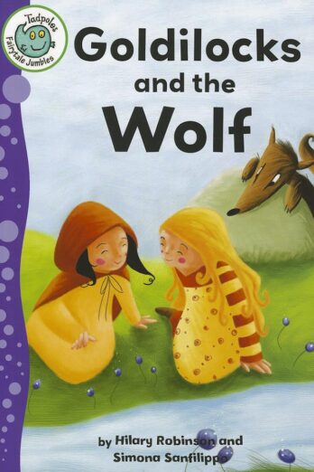 Goldilocks and the Wolf (Tadpoles: Fairytale Jumbles)