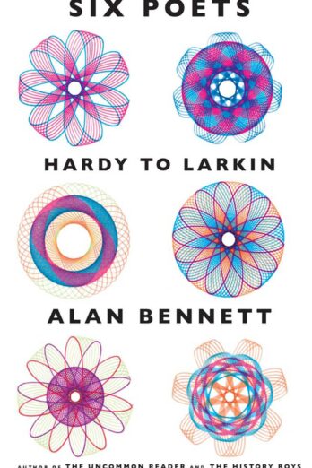 Six Poets: Hardy to Larkin: An Anthology
