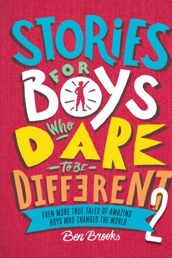 Stories for Boys Who Dare to Be Different 2