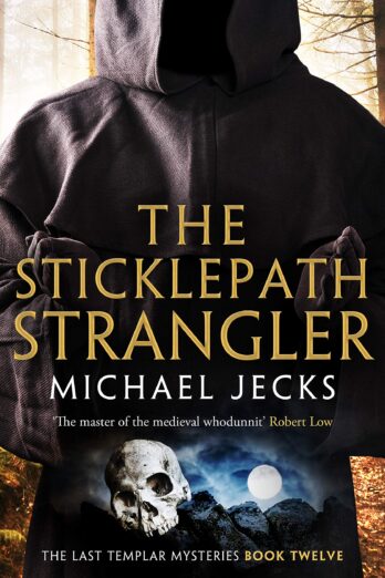 The Sticklepath Strangler (The Last Templar Mysteries Book 12)