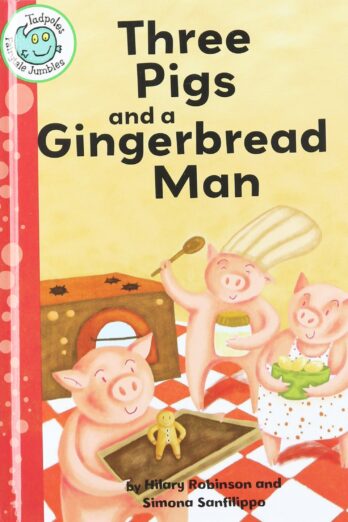 Three Pigs and a Gingerbread Man (Tadpoles Fairytale Jumbles)
