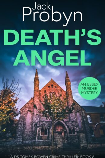 Death’s Angel (DS Tomek Bowen Crime Thriller Book 6)