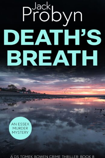 Death’s Breath (DS Tomek Bowen Crime Thriller Book 8)