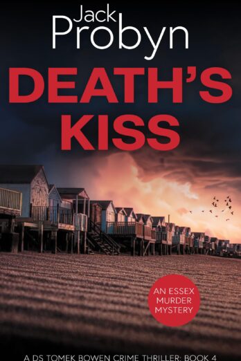 Death’s Kiss (DS Tomek Bowen Crime Thriller Book 4)