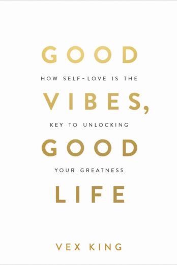 Good Vibes, Good Life
