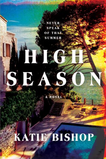 High Season: A Novel