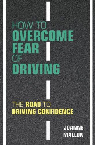 How to Overcome Fear of Driving