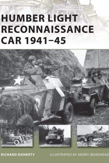 Humber Light Reconnaissance Car 1941–45 (New Vanguard Book 177)
