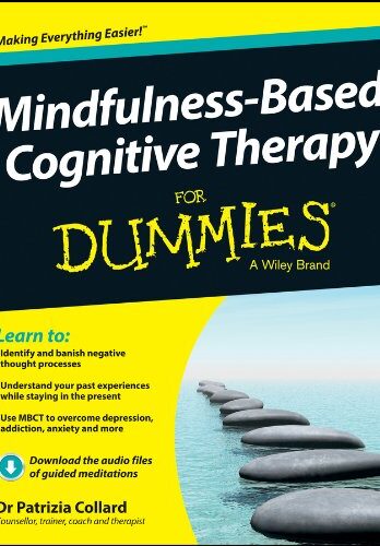 Mindfulness-Based Cognitive Therapy For Dummies