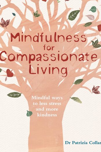 Mindfulness for Compassionate Living