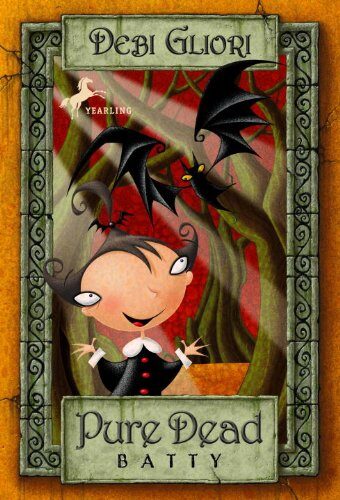 Pure Dead Batty (Pure Dead Series Book 5)
