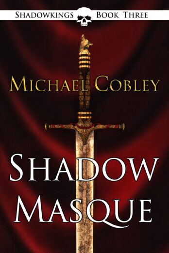 Shadowmasque (The Shadowkings Trilogy Book 3)