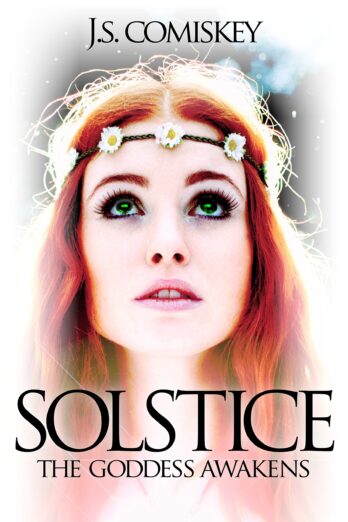 Solstice: The Goddess Awakens (Solstice Trilogy Book 1)