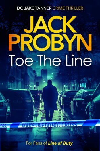 Toe the Line (DC Jake Tanner Crime Thriller Book 1)