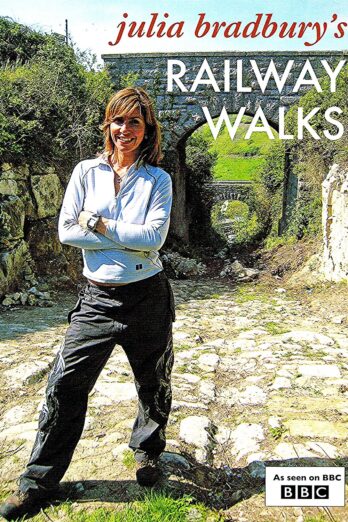 Julia Bradburys Railway Walks