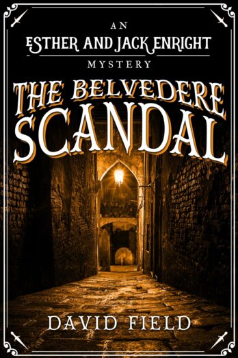 The Belvedere Scandal (Esther & Jack Enright Mystery Book 11)