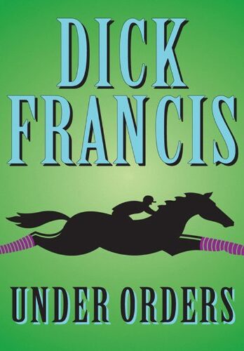 Under Orders (Sid Halley series Book 4)