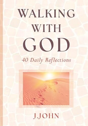 Walking with God: 40 Daily Reflections