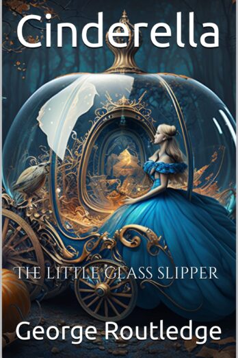Cinderella: The little glass slipper