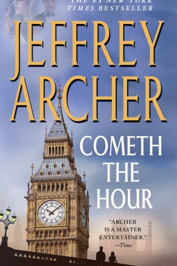 Cometh the Hour (Book Six Of the Clifton Chronicles)