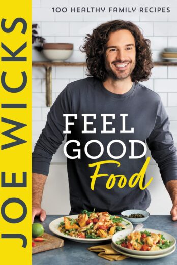 Joe Wicks Feel Good Food